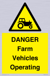 DANGER Farm Vehicles Operating